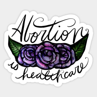 Abortion is Healthcare Sticker